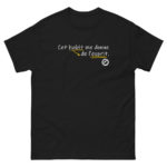 "Cet habit me donne de l'esprit." Tee-shirt – Image 4