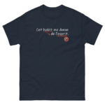 "Cet habit me donne de l'esprit." Tee-shirt – Image 2