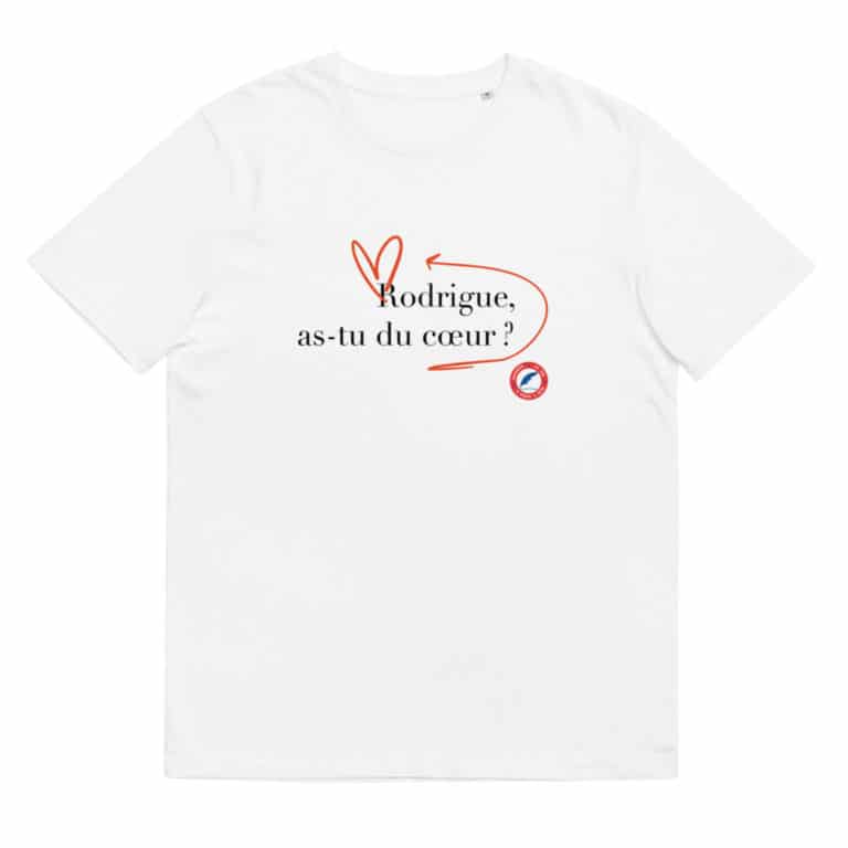 &quot;Rodrigue, astu du cœur ?&quot; Teeshirt écofriendly