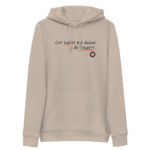 "Cet habit me donne de l’esprit." Sweat à capuche éco-friendly – Image 4