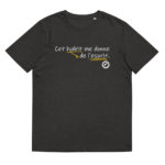 "Cet habit me donne de l'esprit." Tee-shirt éco-friendly – Image 5