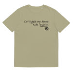 "Cet habit me donne de l'esprit." Tee-shirt éco-friendly – Image 11