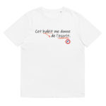 "Cet habit me donne de l'esprit." Tee-shirt éco-friendly – Image 3