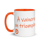 "À vaincre sans péril, on triomphe sans gloire." Mug coloré – Image 3