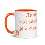 "Je ne veux rien, je n’ai besoin de rien ; je n’aime personne…" Mug coloré – Image 5