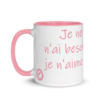 "Je ne veux rien, je n’ai besoin de rien ; je n’aime personne…" Mug coloré – Image 6