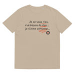 "Je ne veux rien, je n’ai besoin de rien ; je n’aime personne…" Tee-shirt éco-friendly – Image 10