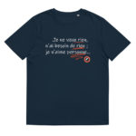 "Je ne veux rien, je n’ai besoin de rien ; je n’aime personne…" Tee-shirt éco-friendly – Image 8