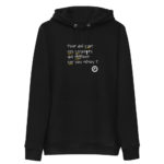 "Pour qui sont ces serpents qui sifflent sur vos têtes ?" Sweat à capuche éco-friendly – Image 4