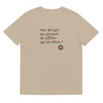 "Pour qui sont ces serpents qui sifflent sur vos têtes ?" Tee-shirt éco-friendly – Image 10