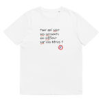 "Pour qui sont ces serpents qui sifflent sur vos têtes ?" Tee-shirt éco-friendly – Image 5