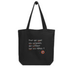 "Pour qui sont ces serpents qui sifflent sur vos têtes ?" Tote bag éco-friendly – Image 2