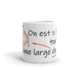 "On est si bien, tout nu dans une large chaise." Mug – Image 3