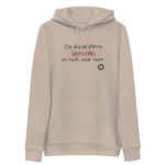 "J’ai décidé d’être admirable en tout, pour tout" Sweat à capuche éco-friendly – Image 3