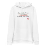 "J’ai décidé d’être admirable en tout, pour tout" Sweat à capuche éco-friendly – Image 5