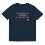 "J’ai décidé d’être admirable en tout, pour tout" Tee-shirt éco-friendly – Image 2