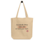 "J’ai décidé d’être admirable en tout, pour tout" Tote bag éco-friendly