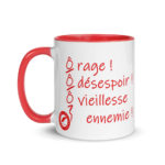 "Ô rage ! Ô désespoir ! Ô vieillesse ennemie !" Mug coloré – Image 5