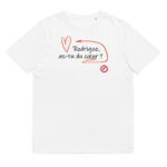 "Rodrigue, as-tu du cœur ?" Tee-shirt éco-friendly – Image 6