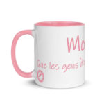 "Mon Dieu ! Que les gens d’esprit sont bêtes !" Mug coloré