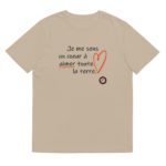 "Je me sens un cœur à aimer toute la terre" Tee-shirt éco-friendly – Image 11