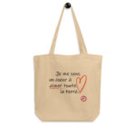 "Je me sens un cœur à aimer toute la terre" Tote bag éco-friendly – Image 2