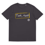 "Tut, tut!" Tee-shirt éco-friendly – Image 6