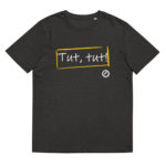 "Tut, tut!" Tee-shirt éco-friendly – Image 4