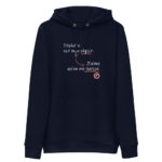"Déplaire est mon plaisir. J’aime qu’on me haïsse." Sweat à capuche éco-friendly – Image 2