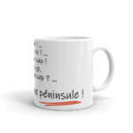 "C’est un roc ! … c’est un pic ! … c’est un cap ! Que dis-je, c’est un cap ? … C’est une péninsule !" Mug – Image 2