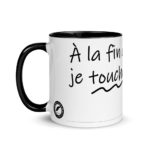 "À la fin de l’envoi, je touche." Mug coloré – Image 3