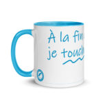 "À la fin de l’envoi, je touche." Mug coloré – Image 4