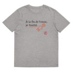 "À la fin de l’envoi, je touche." Tee-shirt éco-friendly – Image 5