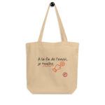 "À la fin de l’envoi, je touche." Tote bag éco-friendly – Image 2