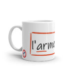 "Vive l’armerdre !" Mug