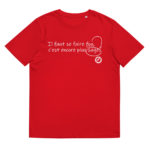 "Il faut se faire fou, c’est encore le plus sage." Tee-shirt éco-friendly