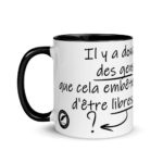 "Il y a donc des gens que cela embête d’être libres." Mug coloré – Image 4