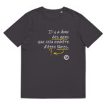 "Il y a donc des gens que cela embête d’être libres." Tee-shirt éco-friendly – Image 2