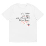 "Il y a donc des gens que cela embête d’être libres." Tee-shirt éco-friendly – Image 8