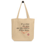 "Il y a donc des gens que cela embête d’être libres." Tote bag éco-friendly – Image 2