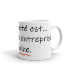 "L’Humanité est… est une entreprise surhumaine." Mug – Image 2