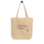 "L’Humanité est… est une entreprise surhumaine." Tote bag éco-friendly – Image 2