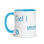 "Ciel ! mon mari !…" Mug coloré