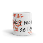 "Ce mug me donne de l’esprit." Mug – Image 3