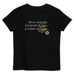 "Je ne veux rien, je n’ai besoin de rien ; je n’aime personne…" Tee-shirt éco-friendly enfant – Image 4