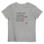 "Prouver que j’ai raison serait accorder que je puis avoir tort." Tee-shirt éco-friendly enfant – Image 2