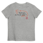 "Rodrigue, as-tu du cœur ?" Tee-shirt éco-friendly enfant – Image 2