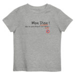 "Mon Dieu ! Que les gens d’esprit sont bêtes !" Tee-shirt éco-friendly enfant – Image 3