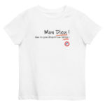 "Mon Dieu ! Que les gens d’esprit sont bêtes !" Tee-shirt éco-friendly enfant