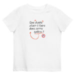 "Que diable allait-il faire dans cette galère ?" Tee-shirt éco-friendly enfant